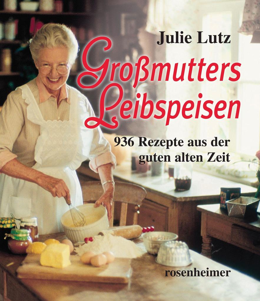 Produktbild: Großmutters Leibspeisen | Julie Lutz