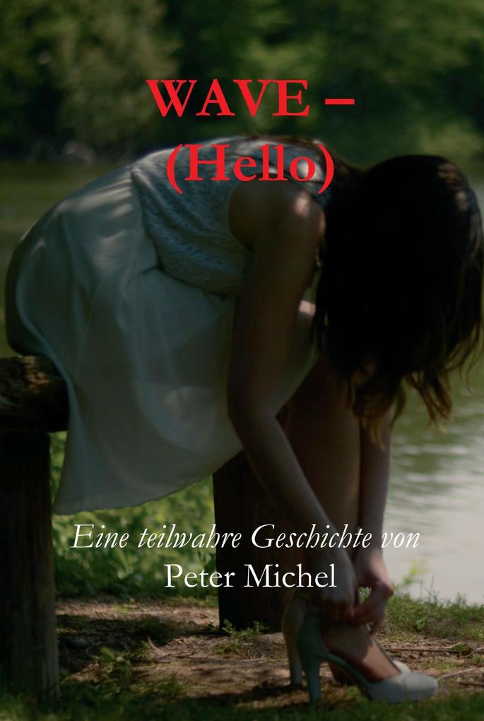 Produktbild: Wave - (Hello) | Peter Michel