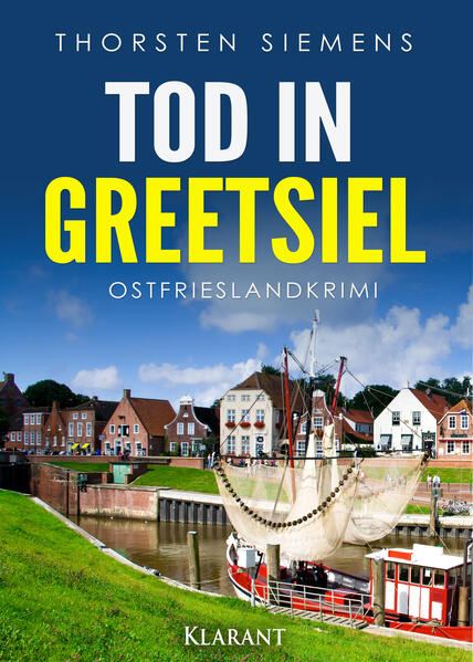 Produktbild: Tod in Greetsiel. Ostfrieslandkrimi | Thorsten Siemens