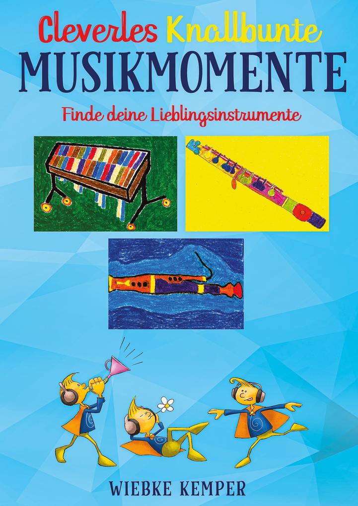 Produktbild: Cleverles knallbunte Musikmomente | Wiebke Kemper