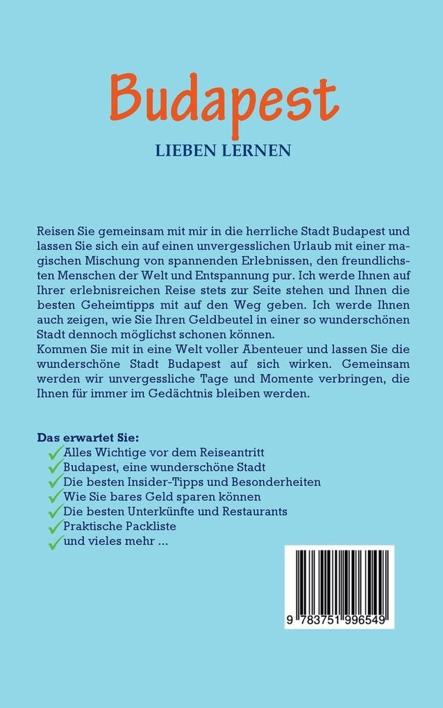 Weitere Ansicht: Budapest lieben lernen: Der perfekte Reiseführer für einen unvergesslichen Aufenthalt in Budapest inkl. Insider-Tipps, Tipps zum Geldsparen und Packliste | Daniela Zimmermann