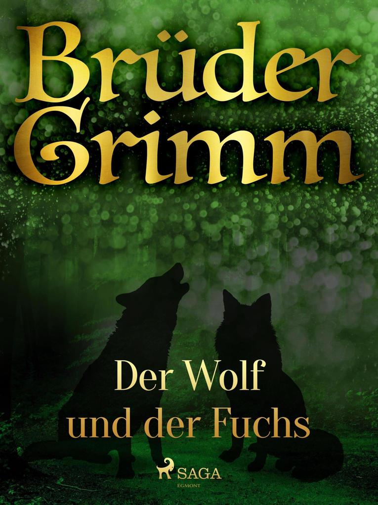 Produktbild: Der Wolf und der Fuchs | Brüder Grimm