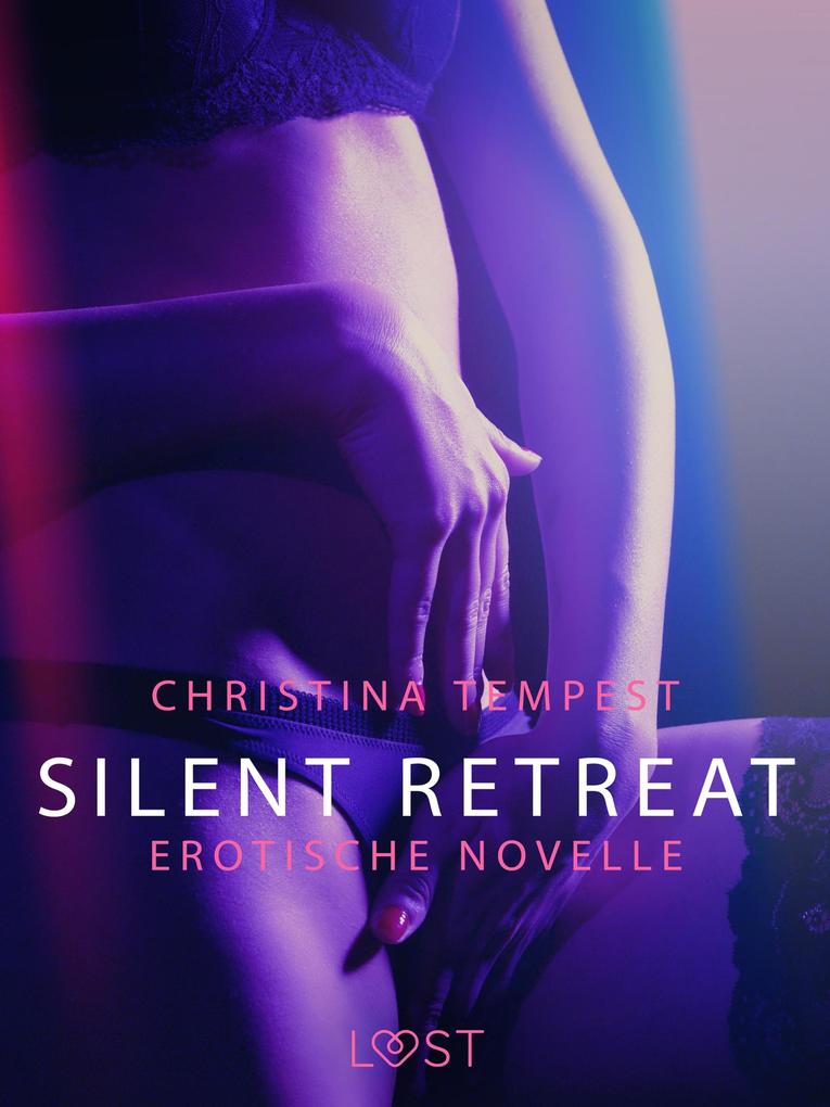 Produktbild: Silent Retreat: Erotische Novelle | Christina Tempest