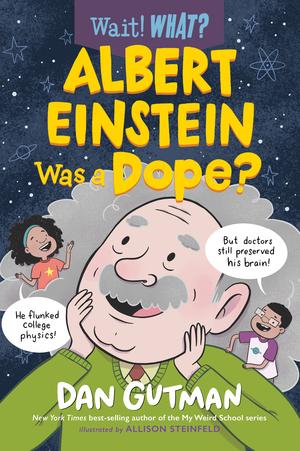 Produktbild: Albert Einstein Was a Dope? | Dan Gutman
