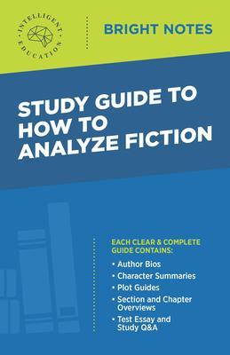 Produktbild: Study Guide to How to Analyze Fiction | Intelligent Education