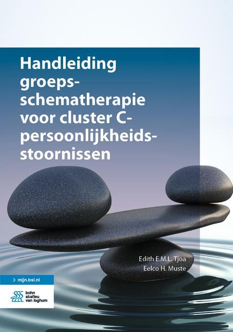 Produktbild: Handleiding Groepsschematherapie Voor Cluster C-Persoonlijkheidsstoornissen | Edith E M L Tjoa, Eelco H Muste