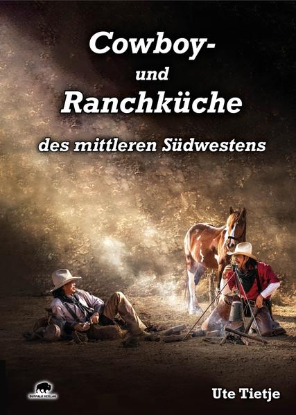 Produktbild: Cowboy- und Ranchküche des mittleren Südwestens | Ute Tietje