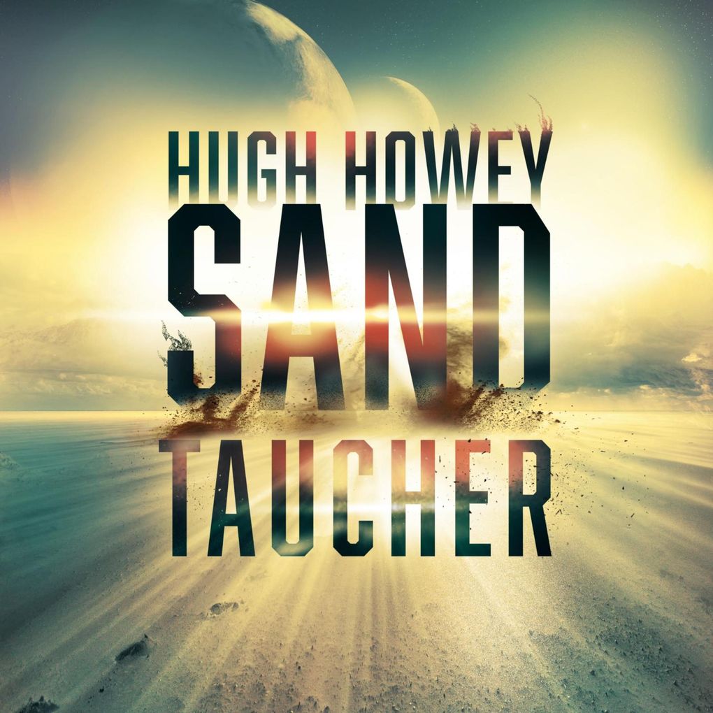 Produktbild: Sandtaucher | Hugh Howey