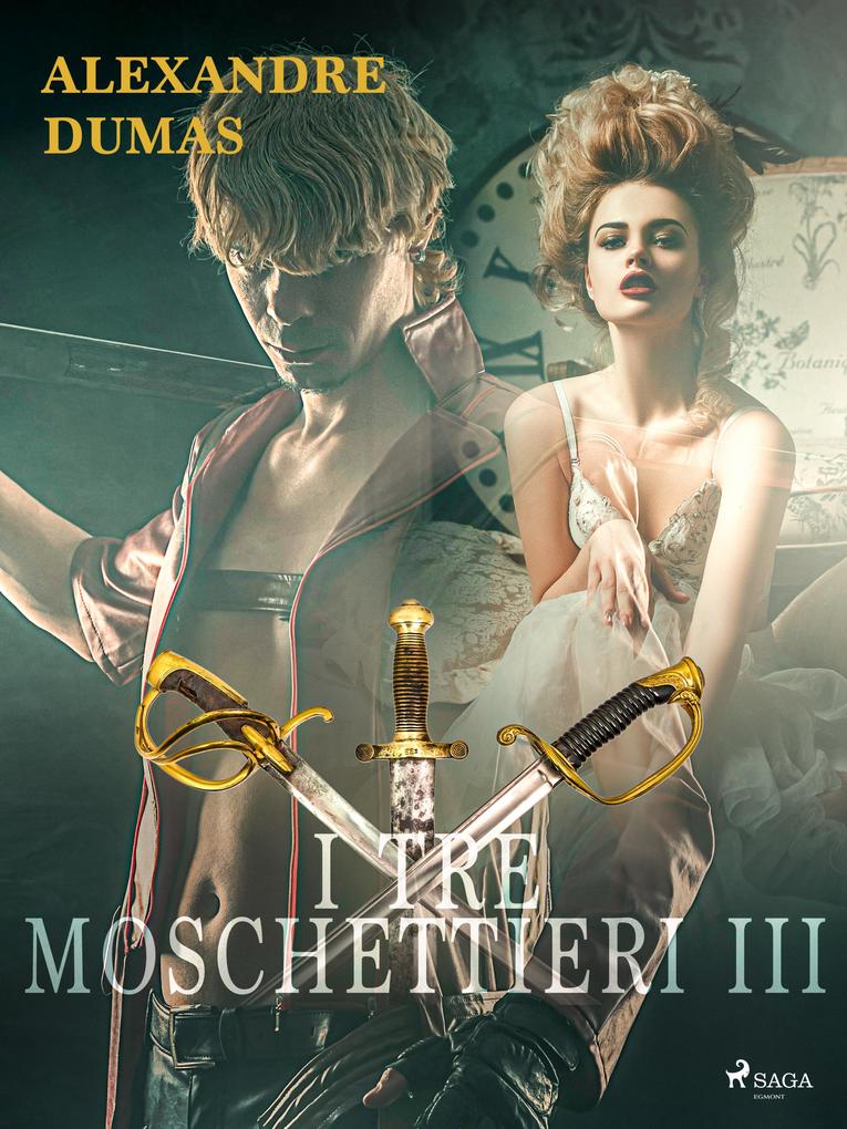 Produktbild: I tre moschettieri III | Alexandre Dumas