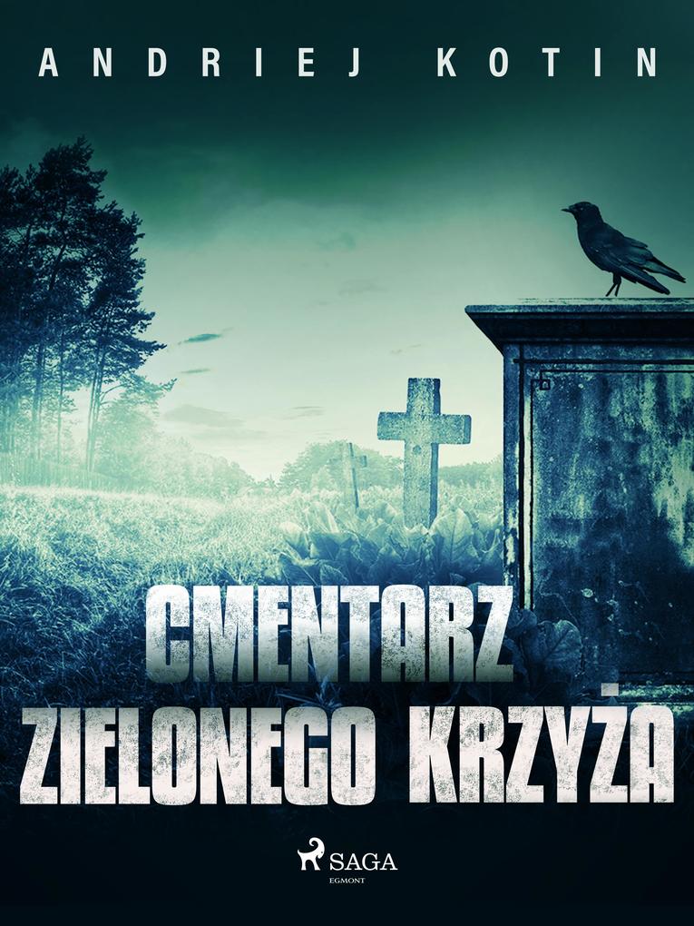 Produktbild: Cmentarz Zielonego Krzyza | Andriej Kotin