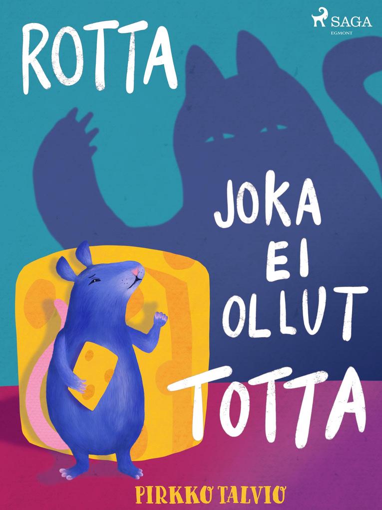 Produktbild: Rotta joka ei ollut totta | Pirkko Talvio