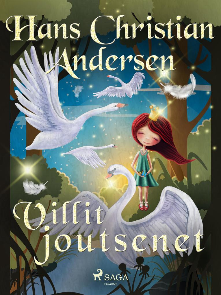 Produktbild: Villit joutsenet | H. C. Andersen