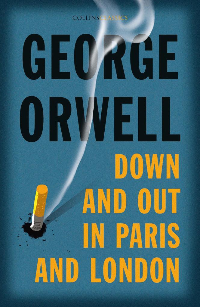 Produktbild: XDOWN & OUT IN_CLASSICS PB | GEORGE ORWELL