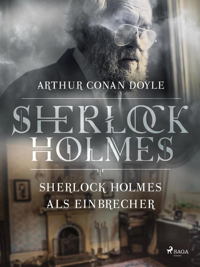 Produktbild: Sherlock Holmes als Einbrecher | Arthur Conan Doyle