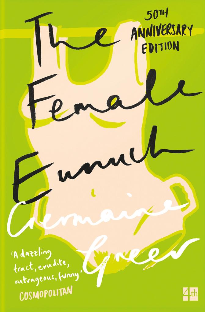 Produktbild: The Female Eunuch | Germaine Greer