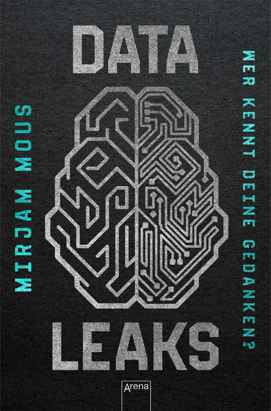 Produktbild: Data Leaks (2). Wer kennt deine Gedanken? | Mirjam Mous