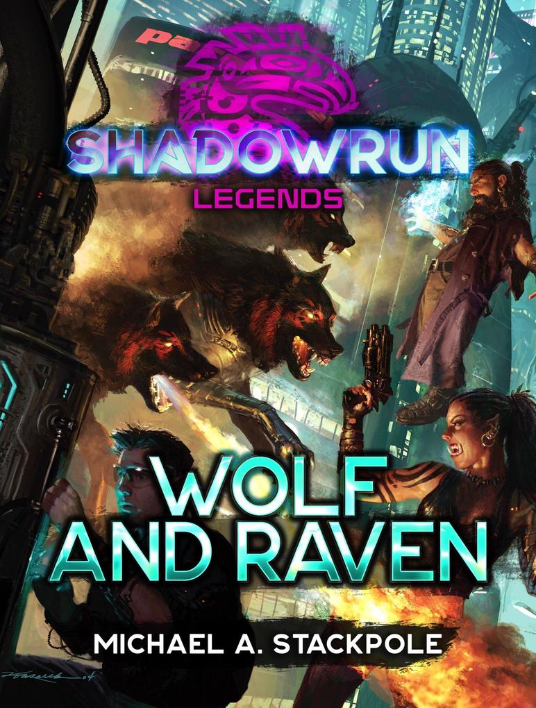 Produktbild: Shadowrun Legends: Wolf and Raven | Michael A. Stackpole