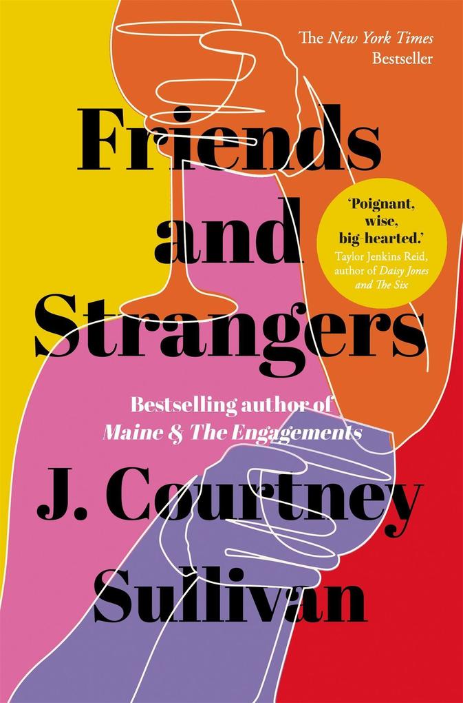 Produktbild: Friends and Strangers | J. Courtney Sullivan