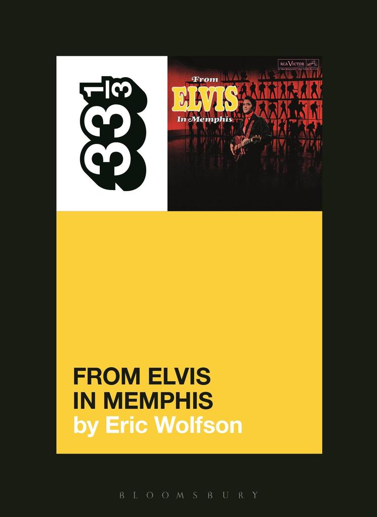 Produktbild: Elvis Presley's From Elvis in Memphis | Eric Wolfson