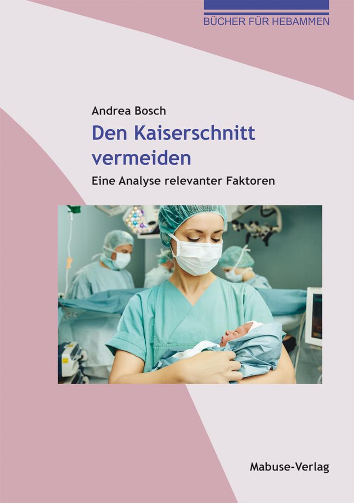 Produktbild: Den Kaiserschnitt vermeiden | Andrea Bosch