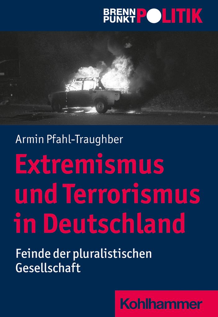 Produktbild: Extremismus und Terrorismus in Deutschland | Armin Pfahl-Traughber