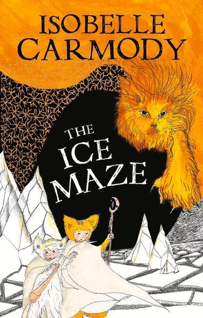 Produktbild: The Ice Maze: Volume 3 | Isobelle Carmody