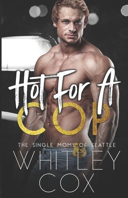 Produktbild: Hot for a Cop | Whitley Cox