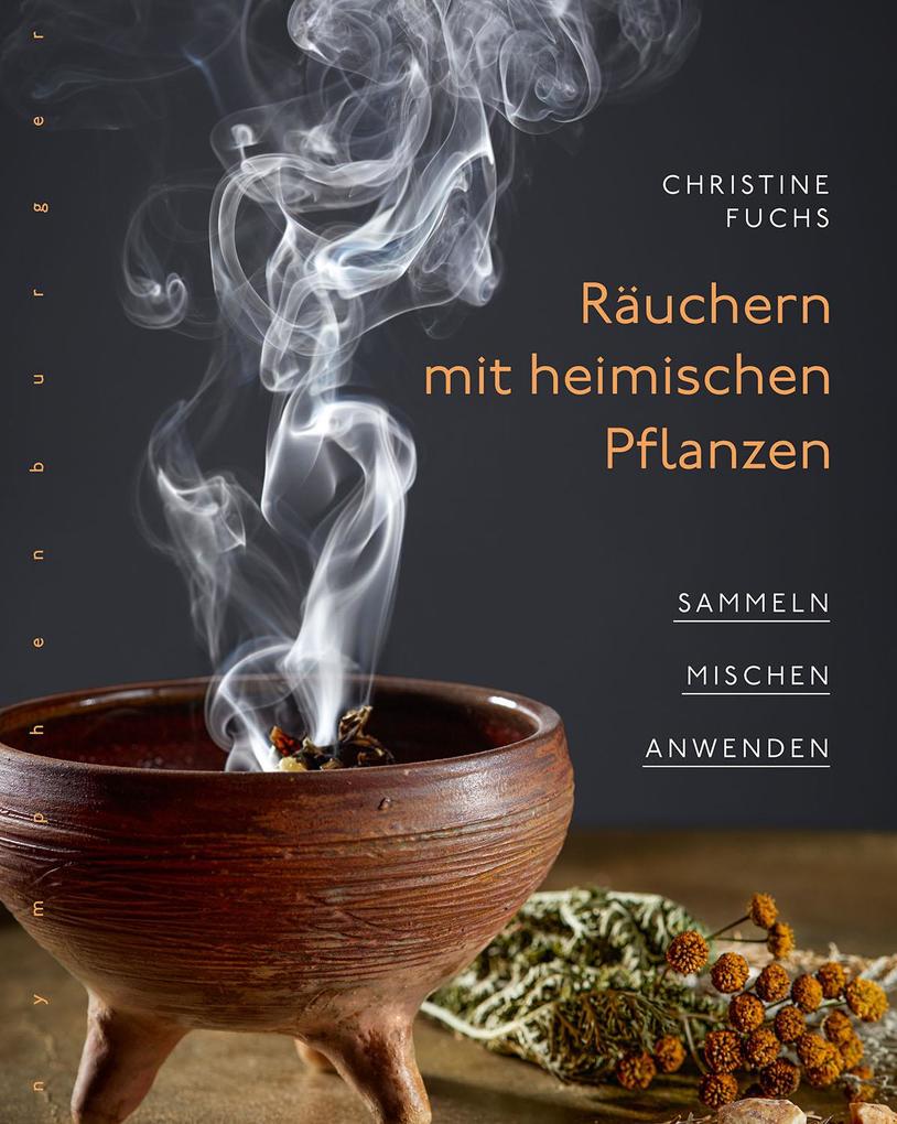 Produktbild: Räuchern mit heimischen Pflanzen | Christine Fuchs