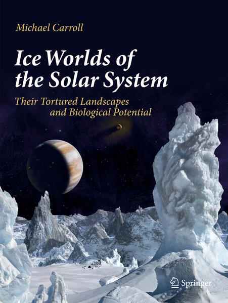Produktbild: Ice Worlds of the Solar System | Michael Carroll
