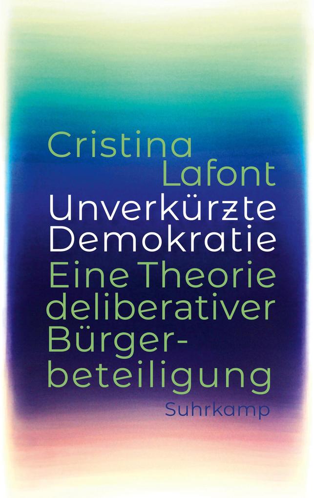 Produktbild: Unverkürzte Demokratie | Cristina Lafont