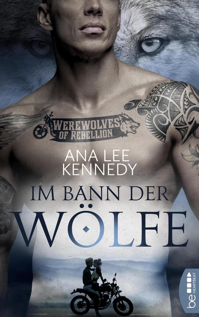 Produktbild: Werewolves of Rebellion - Im Bann der Wölfe | Ana Lee Kennedy