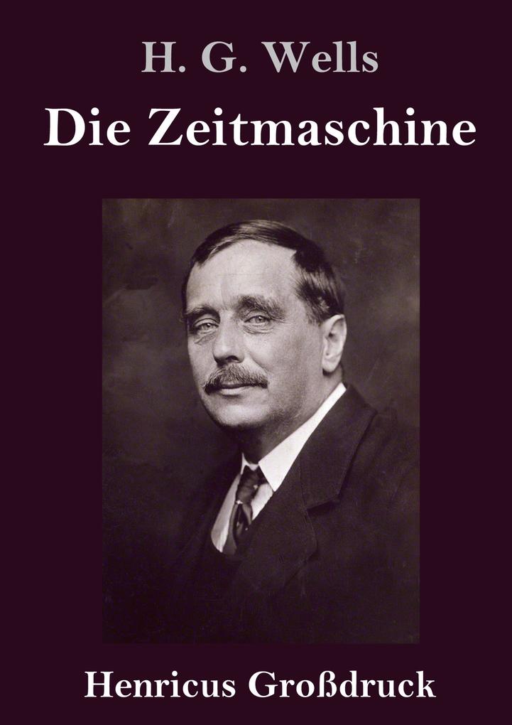 Produktbild: Die Zeitmaschine (Großdruck) | H. G. Wells