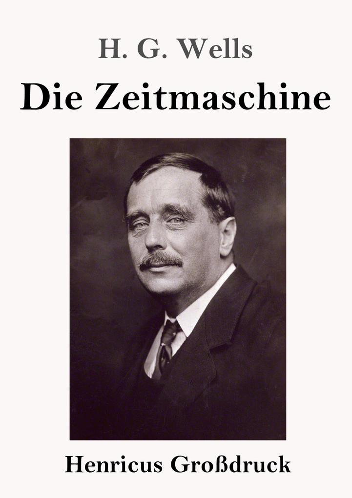 Produktbild: Die Zeitmaschine (Großdruck) | H. G. Wells