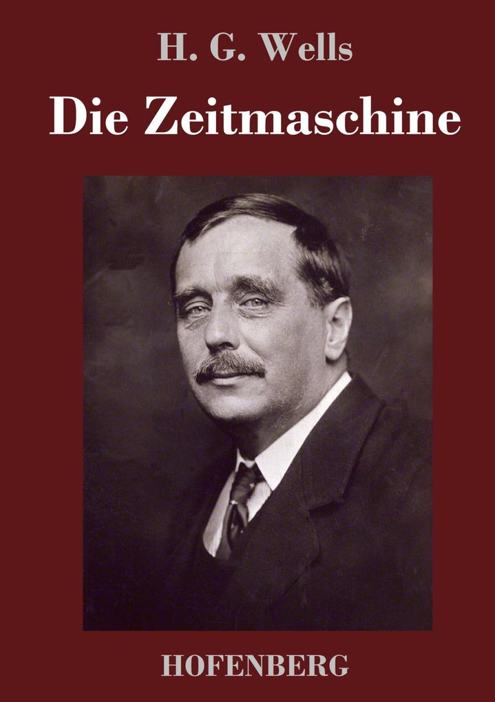 Produktbild: Die Zeitmaschine | H. G. Wells