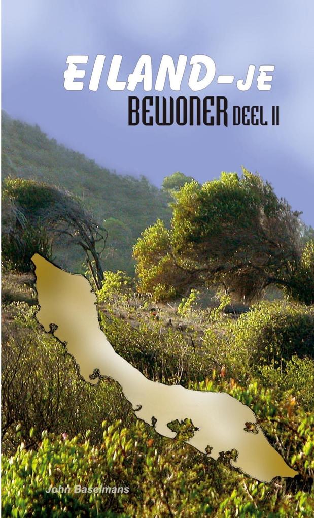 Produktbild: Eiland-je bewoner Deel 2 | John Baselmans