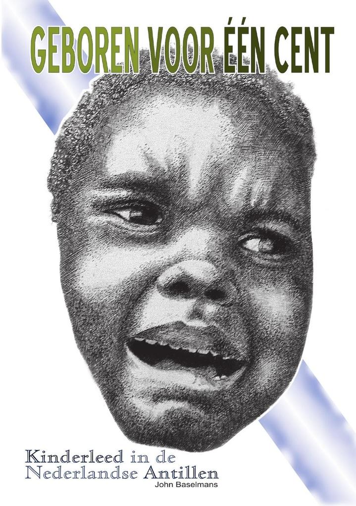 Produktbild: Geboren voor één cent | John Baselmans