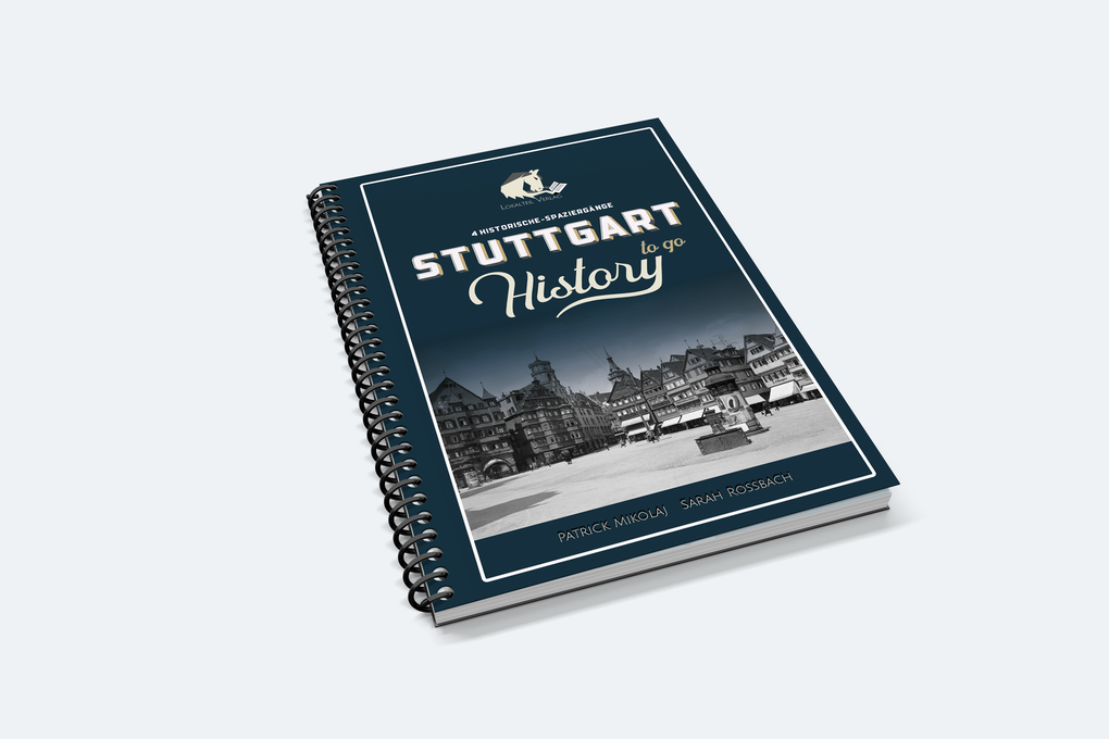Weitere Ansicht: STUTTGART History to go | Patrick Mikolaj, Sarah Rossbach