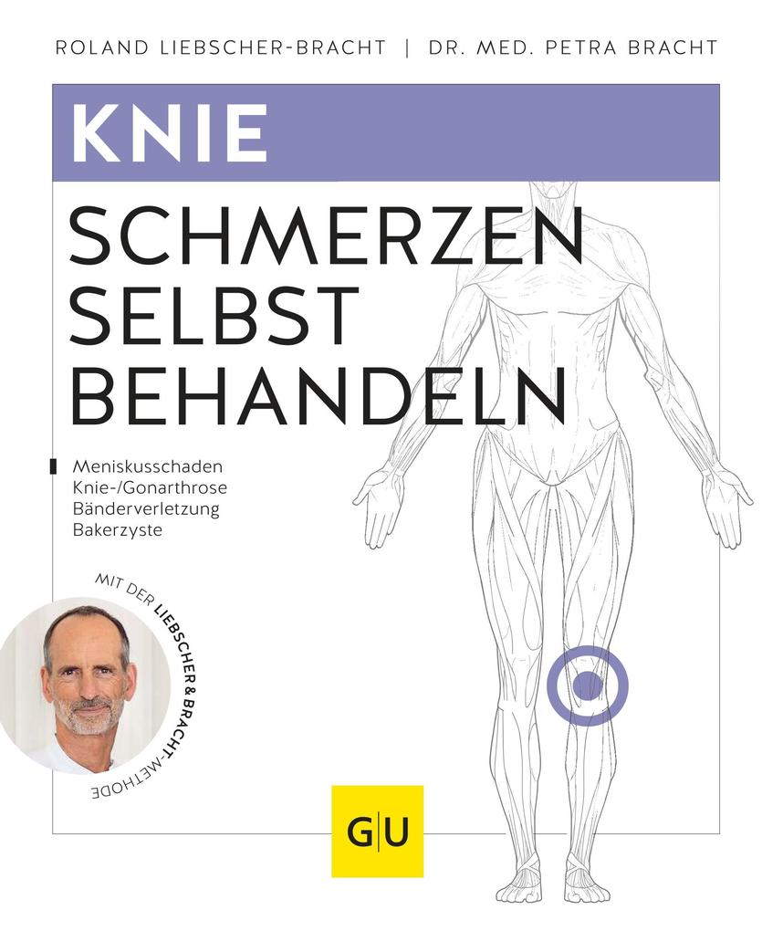 Weitere Ansicht: Knie - Meniskusschmerzen selbst behandeln | Roland Liebscher-Bracht, Petra Bracht