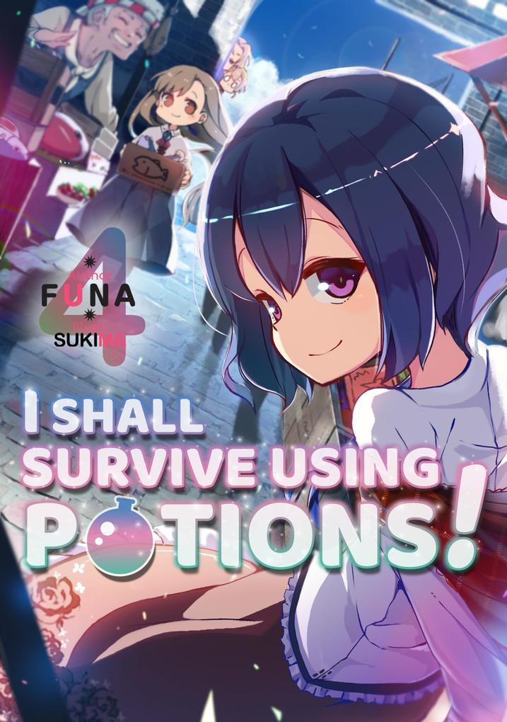 Produktbild: I Shall Survive Using Potions! Volume 4 | Funa