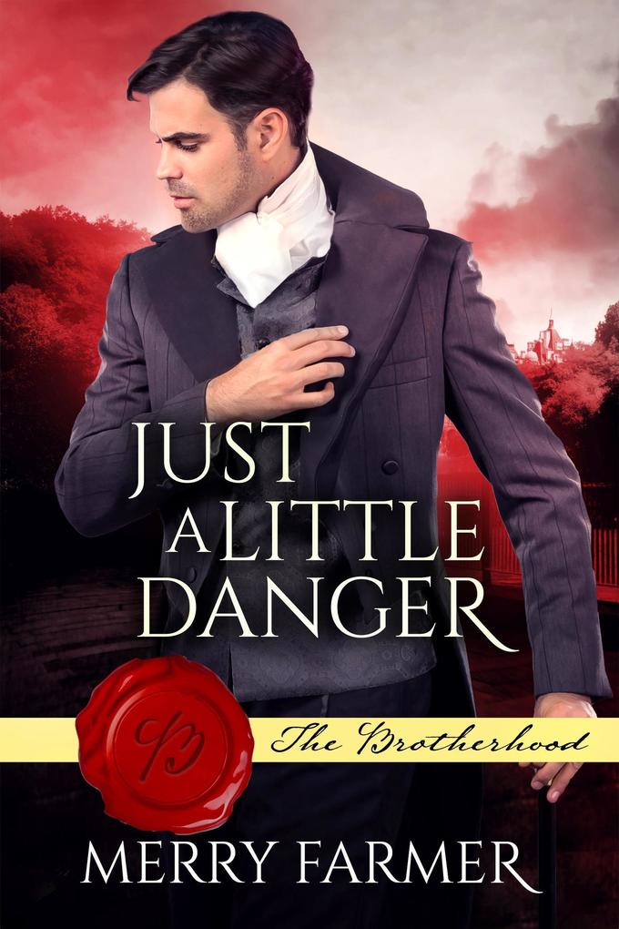 Produktbild: Just a Little Danger (The Brotherhood, #3) | Merry Farmer