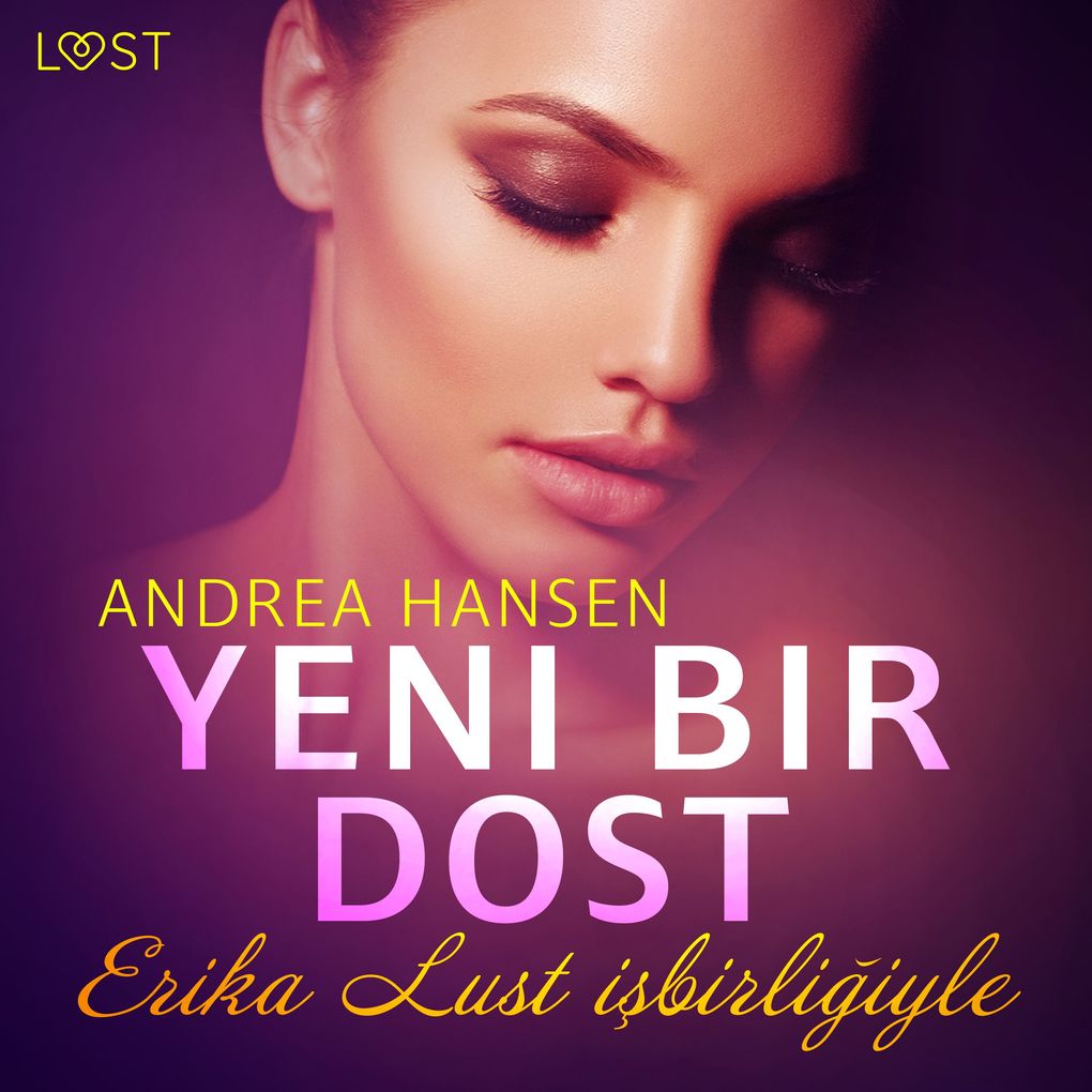 Produktbild: Yeni Bir Dost Erotik Öykü | Andrea Hansen