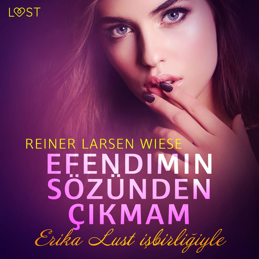 Produktbild: Efendimin Sözünden Çkmam - Erotik Öykü | Reiner Larsen Wiese