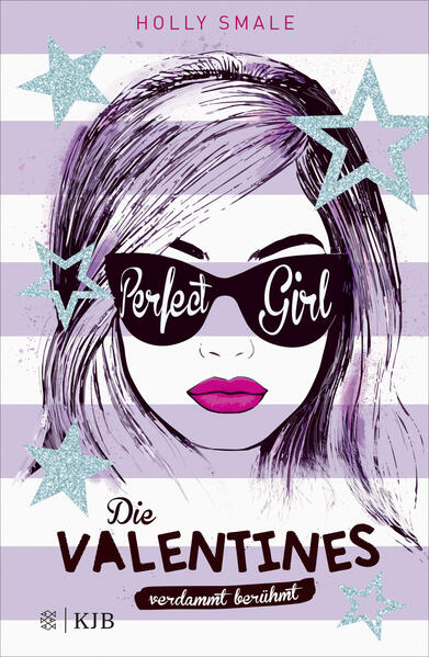Produktbild: Die Valentines - verdammt berühmt. Perfect Girl | Holly Smale