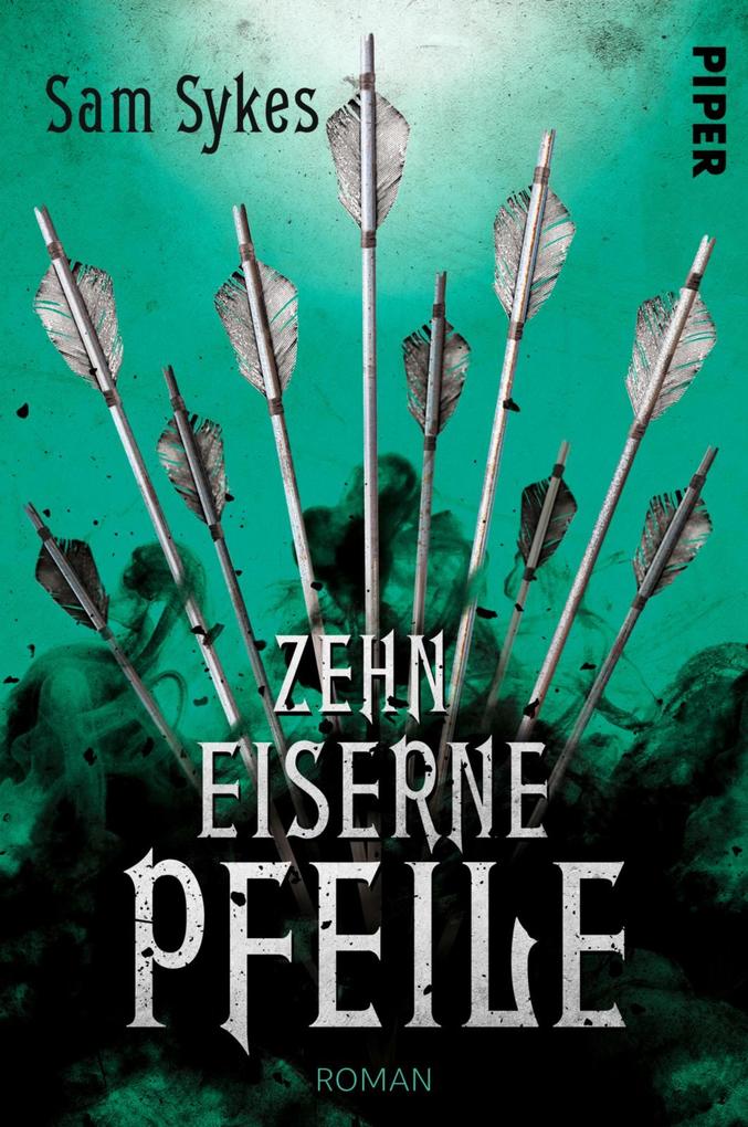 Produktbild: Zehn eiserne Pfeile | Sam Sykes