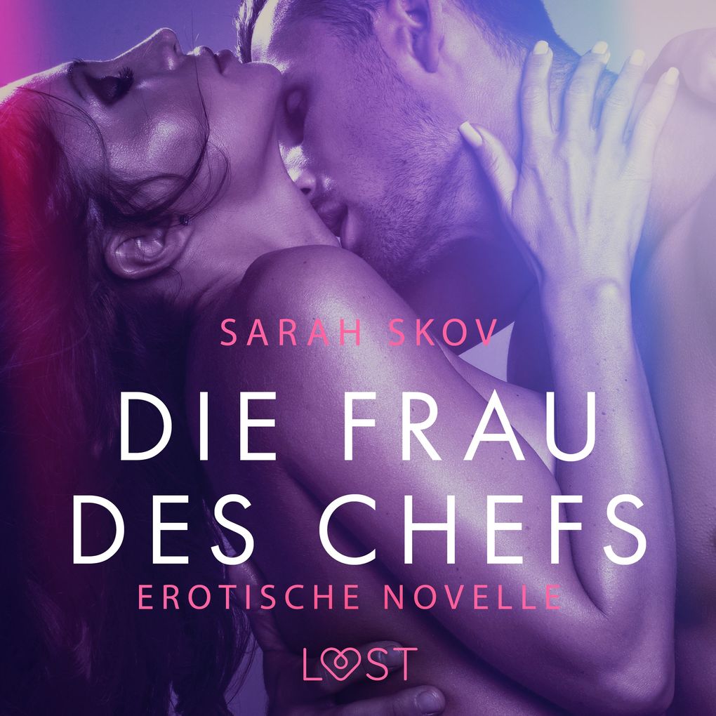 Produktbild: Die Frau des Chefs: Erotische Novelle | Sarah Skov