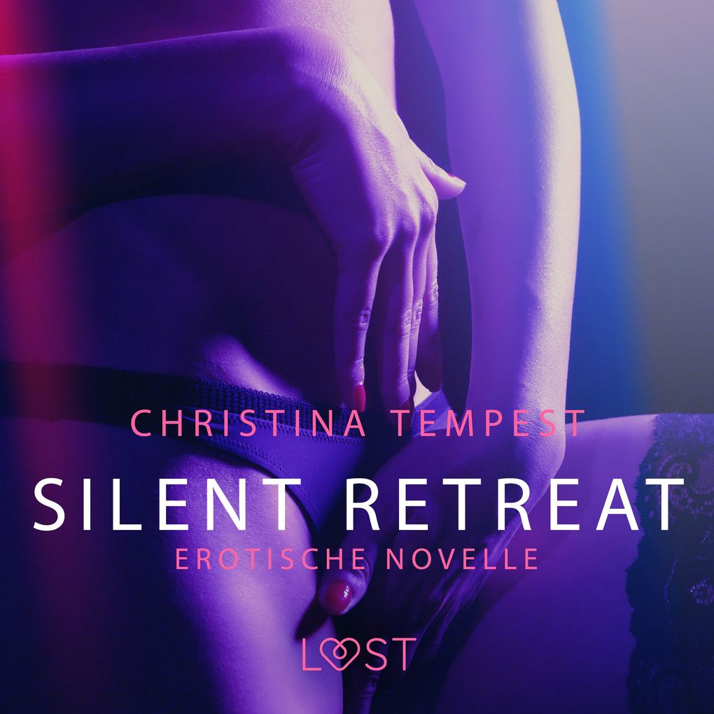 Produktbild: Silent Retreat: Erotische Novelle | Christina Tempest