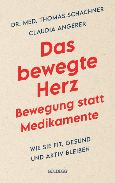 Produktbild: Das bewegte Herz - Bewegung statt Medikamente | Thomas Schachner, Claudia Angerer