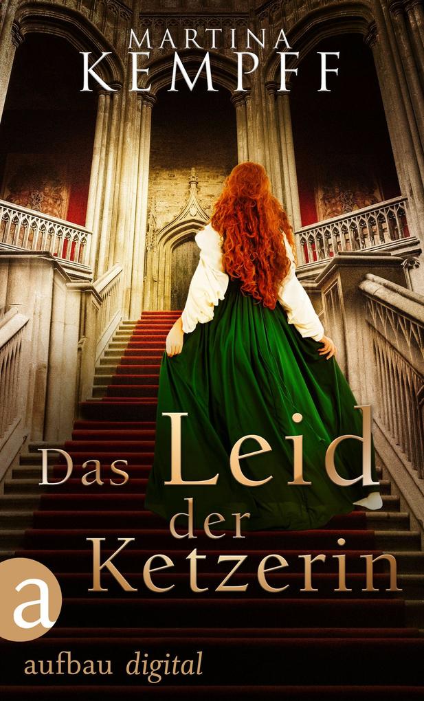 Produktbild: Das Leid der Ketzerin | Martina Kempff
