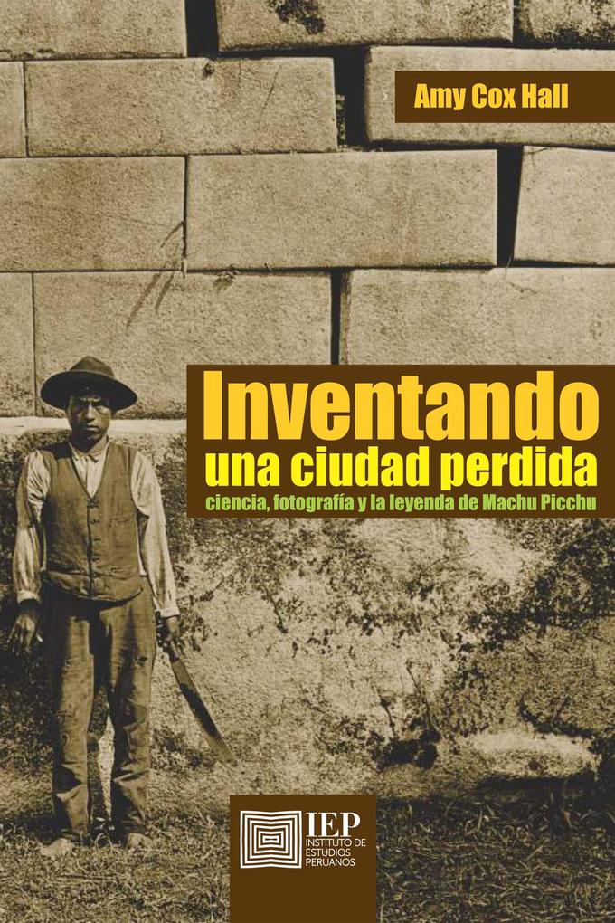 Produktbild: Inventando una ciudad perdida | Amy Cox Hall