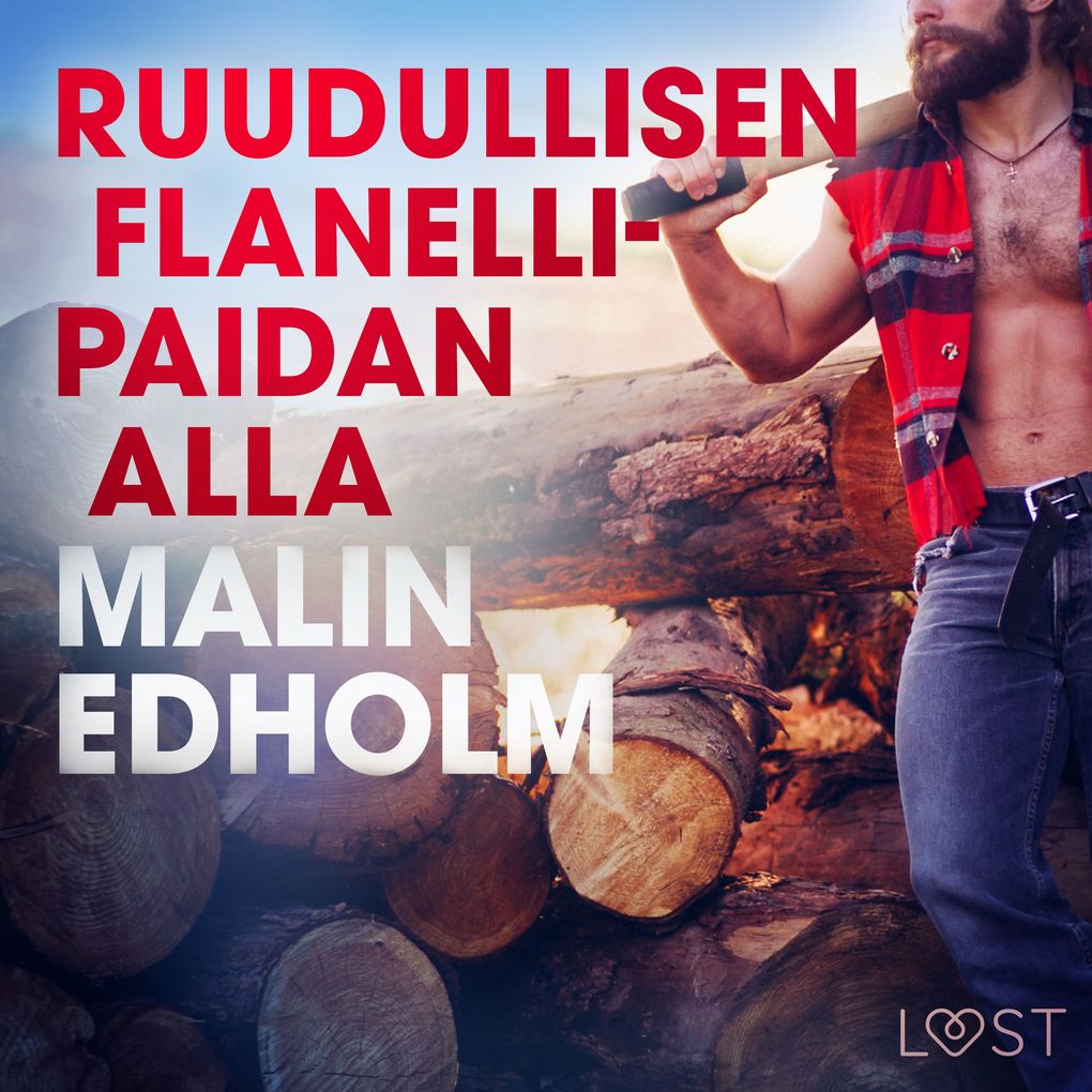 Produktbild: Ruudullisen flanellipaidan alla - eroottinen novelli | Malin Edholm